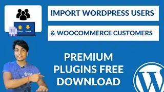 How to Import WordPress Users or WooCommerce Customers || Premium Plugin || Full Tutorial in Hindi