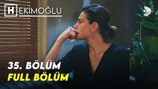 Hekimoğlu 35. Bölüm | FULL BÖLÜM