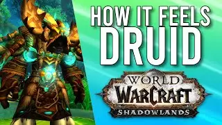 How Does Updated Druid (Balance/Feral) Feel To Play In Shadowlands? - WoW: Shadowlands Alpha