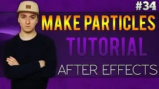 Adobe After Effects: How To Make Particles - Tutorial #34