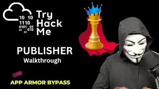 Tryhackme Publisher Walkthrough | App Armor Bypass Privesc