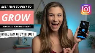 Best time to post on Instagram in 2021 |  Instagram Growth with the 2021 Instagram Algorithm