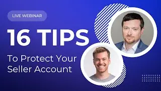 16 Tips to Protect Your Amazon Seller Account with Amazon Veteran Chris McCabe