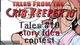 Tales from the Crib Keeper 10 story idea contest