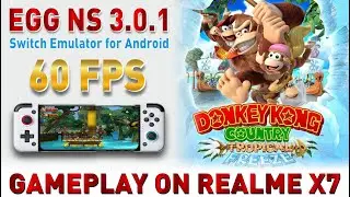 Egg NS 3.0.1 Donkey Kong Country Tropical Freeze Gameplay Android 60FPS Best Setting/Realme/Poco/Sam