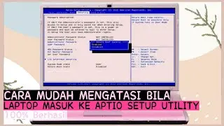 CARA MUDAH MENGATASI LAPTOP MASUK KE APTIO SETUP UTILITY