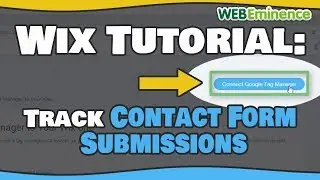 Wix Tutorial - Contact Form Submission Tracking