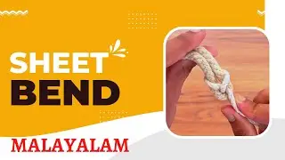 Sheet bend | Malayalam | scouts and guides