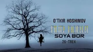 Audio kitob | Nur borki soya bor 26-trek | O'tkir Hoshimov