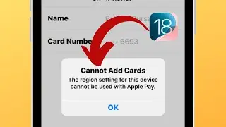 How To Fix Cannot add cards the region setting for this device cannot be used with Apple Pay