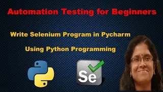 How to Write Selenium Program Using Python in Pycharm -1 | Learn Automation Testing in Tamil