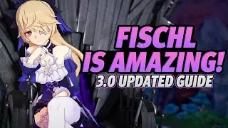 Fischl is INSANE with Dendro - UPDATED Fischl Guide