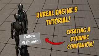 Companion Dynamic Behavior in UE5: The Future of Interactive AI!