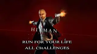 Hitman Absolution Спасайся бегством Все испытания