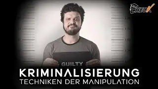 Kriminalisierung - Techniken der Manipulation