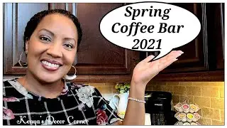 Spring Coffee Beverage Bar Collab 2021 | Kenya's Decor Corner