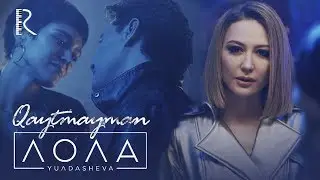 Lola Yuldasheva - Qaytmayman | Лола Юлдашева - Кайтмайман 