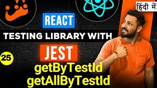 React Testing Library and Jest in Hindi #25 getByTestId and getAllByTestId