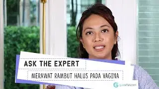 Cara Merawat Rambut Halus Vagina - Dr. Dinda Derdameisya, Sp.OG