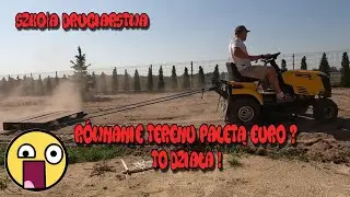 Szkoła Druciarstwa Równanie Terenu Paletą Euro ? To Działa ! Mini Turbo i Śnięte Ryby w Oczku :(