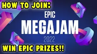 HOW TO JOIN THE EPIC MEGAJAM 2022 - Make A Game Using Unreal Engine!