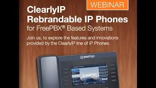 ClearlyIP Rebrandable IP Phones for FreePBX®