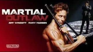 Martial Outlaw (1993) | Full Movie | Jeff Wincott | Gary Hudson | Vladimir Skomarovsky