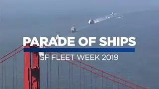 SF Fleet Week: Parade of Ships