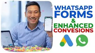 WhatsApp Forms + Enhanced conversions Google Ads (ENG SUBS)