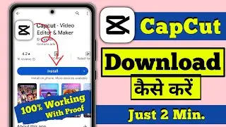 Capcut Application Kaise Download Karen | How To Download Capcut App For Video Editing #capcutapp