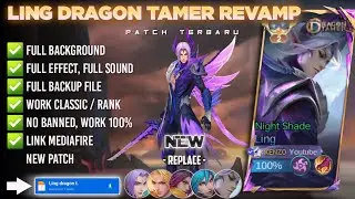 Script Skin Ling Dragon Tamer Revamp No Password | Full Effect Voice | Patch Terbaru