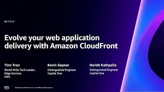 AWS re:Invent 2023 - Evolve your web application delivery with Amazon CloudFront (NET322)
