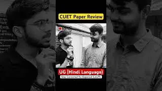 CUET Paper Review (Hindi Language) Stay Connected for CUET Expected Cutoffs