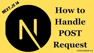 How to Handle POST Request in Next.js API | App Router