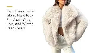 Flaunt Your Furry Glam: Flygo Faux Fur Coat - Cozy, Chic, and Winter-Ready Sass!