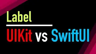 How to make a Label in UIKit and SwiftUI (2020)