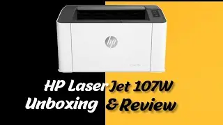 HP LaserJet 107W Unboxing and Review