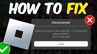 How to Fix Error Code 279 Roblox - Full Guide