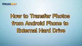 How to Transfer Photos from Android Phone to External Hard Drive