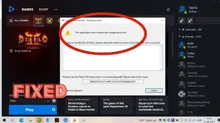 HOW TO FIX THE APPLICATION ENCOUNTED AN UNEXPECTED  ERROR || BIZZARD ERROR WINDOWS