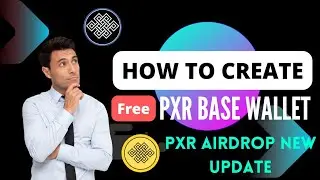 How to Create PXR Base Wallet|PXR Network New Update|Airdrop Crypto Free 0.2M