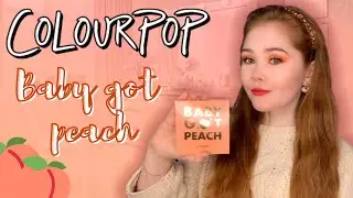 ОБЗОР ПАЛЕТКИ ОТ COLOURPOP BABY GOT PEACH | ПРЕКРАСНАЯ ПЕРСИКОВАЯ ПАЛЕТКА | СВОТЧИ И МАКИЯЖ