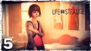 Life is Strange. #5: Отчим.