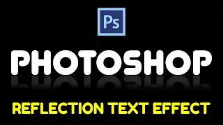 Cara Mudah Membuat Reflection Text Effect dengan Photoshop