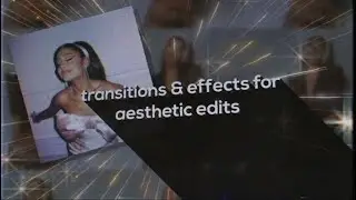 transitions & effects for aesthetic edits | after effects tutorial