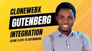 ClonewebX Gutenberg Integration Tutorial - Clone Any Website to Gutenberg