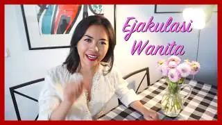 ⭐️ SQUIRTING ⭐️ EJAKULASI WANITA ⭐️