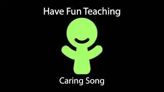 Caring Song (Learn Caring for Kids - Audio)