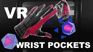 VR Wrist Pockets for the Unity SteamVR Plugin: Available Now on the Asset Store