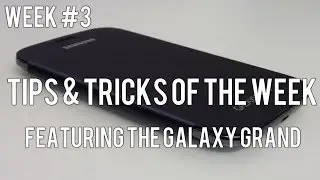 Samsung Galaxy Grand: Tips/Tricks of the Week #3 - Unlock Developer Mode